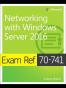Exam Ref 70-741 Networking with Windows Server 2016