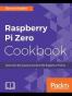 Raspberry Pi Zero Cookbook