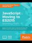JavaScript: Moving to ES2015