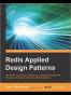 Redis Applied Design Patterns