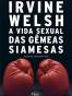 A Vida Sexual das Gêmeas Siamesas