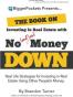 The Book on Investing in Real Estate with No  Money Down