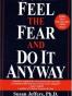 Feel the Fear and Do It Anyway