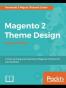 Magento 2 Theme Design - Second Edition