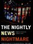 The Nightly News Nightmare