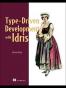 Type-driven Development with Idris