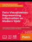 Data Visualization: Representing Information on Modern Web