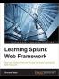 Learning Splunk Web Framework