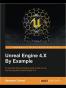 Unreal Engine 4.X By Example