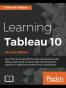 Learning Tableau 10 - Second Edition