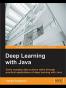 Deep Learning with Java