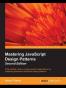Mastering JavaScript Design Patterns - Second Edition