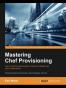 Mastering Chef Provisioning