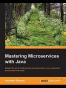 Mastering Microservices with Java