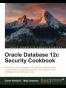 Oracle Database 12c Security cookbook