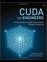 CUDA for Engineers: An Introduction to High-Performance Parallel Computing