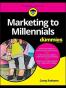 Marketing to Millennials For Dummies