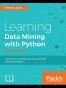 Learning Data Mining with Python - Second Edition