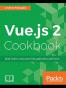 Vue.js 2 Cookbook