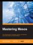 Mastering Mesos