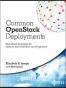 Common OpenStack Deployments: Real-World Examples for Systems Administrators and Engineers