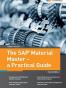 The SAP Material Master - a Practical Guide