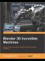 Blender 3D Incredible Machines