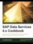 SAP Data Services 4.x Cookbook