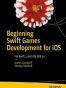Beginning Swift Games Development for iOS