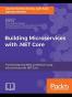 Building Microservices with .NET Core