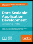 Dart: Scalable Application Development