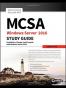 MCSA Windows Server 2016 Study Guide