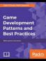 Game Development Patterns and Best Practices