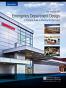 Emergency Department Design: A Practical Guide to Planning for the Future