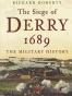 The Siege of Derry 1689