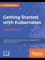 Getting Started with Kubernetes - Second Edition