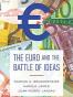 The Euro and the Battle of Ideas