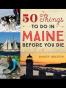 50 Things to Do in Maine Beforcb