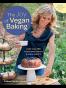 The Joy of Vegan Baking, Revised and Updated Edition