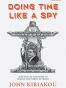 Doing Time Like A Spy