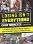 Losing Isn't Everything