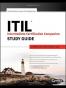ITIL Intermediate Certification Companion Study Guide