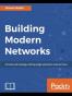 Building Modern Networks