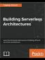Building Serverless Architectures