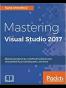 Mastering Visual Studio 2017