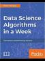 Data Science Algorithms in a Week