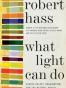 What Light Can Do