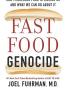Fast Food Genocide
