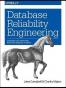 Database Reliability Engineering