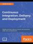 Continuous Integration, Delivery and Deployment